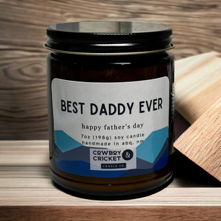Best Daddy Ever - Father's Day 7oz Soy Candle - Multiple Scents Available